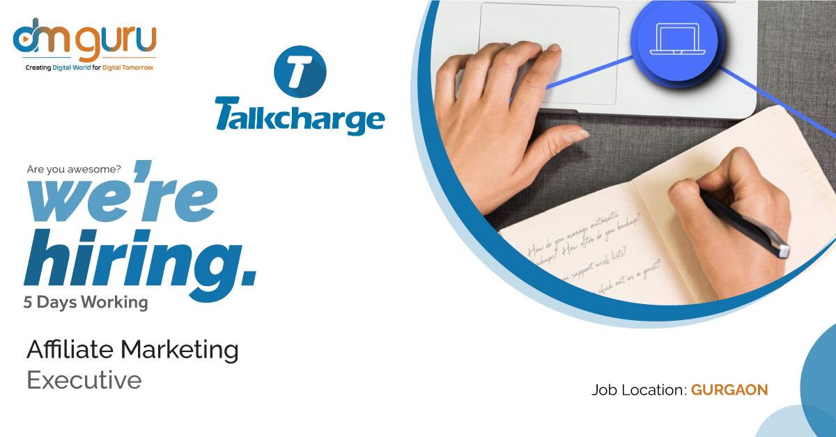 Affiliate Marketing Executive Job At TalkCharge 