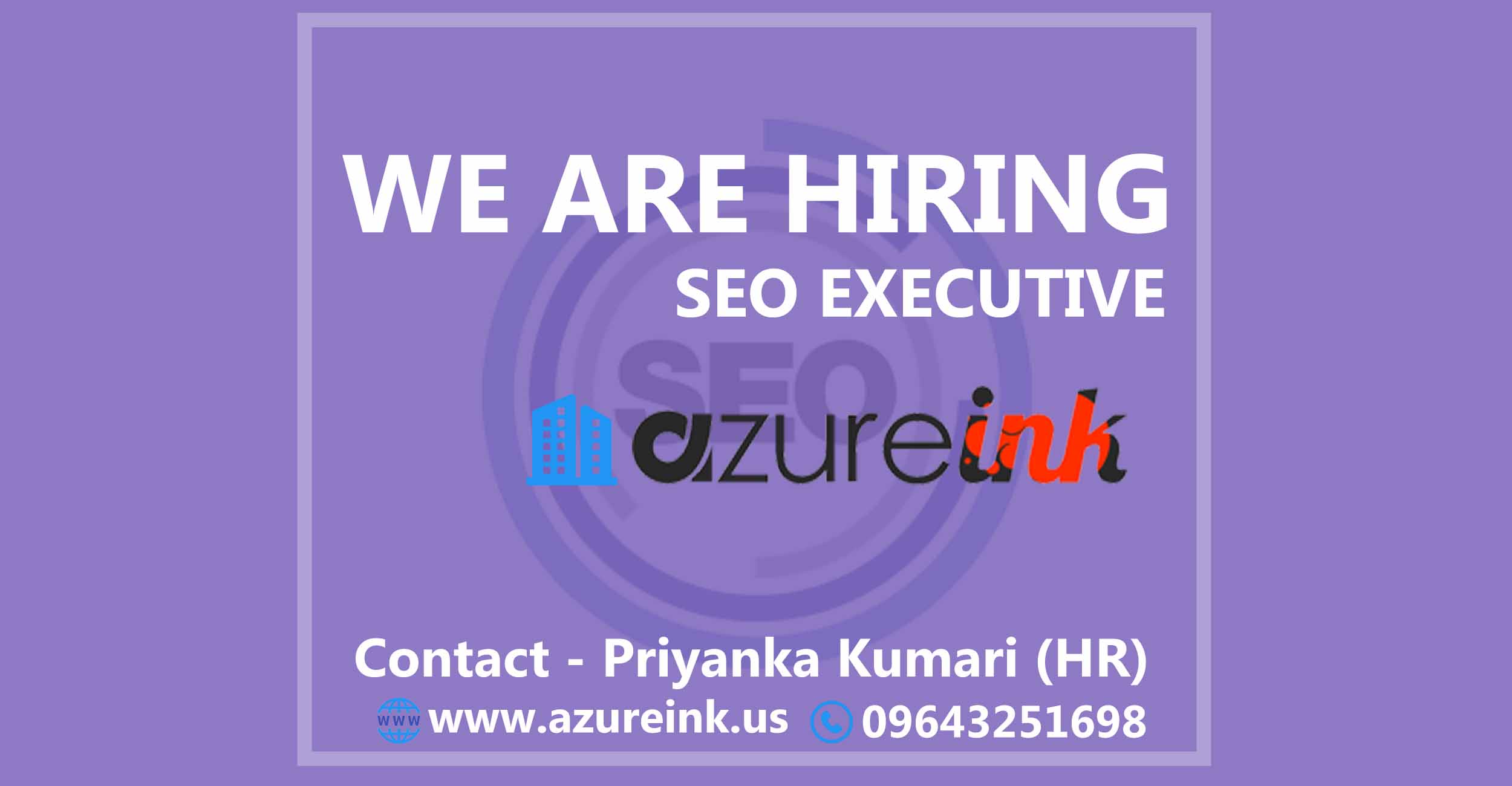 SEO Executive Fresher Vacancy/Job at AzureInk Gurgaon, India