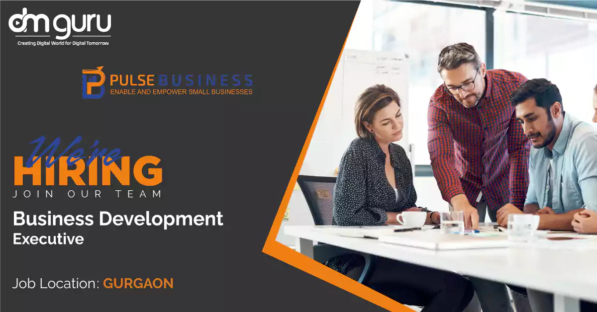Hiring for Business Development Executive at Pulse Business in Gurgaon