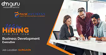 Hiring for Business Development Executive at Pulse Business in Gurgaon