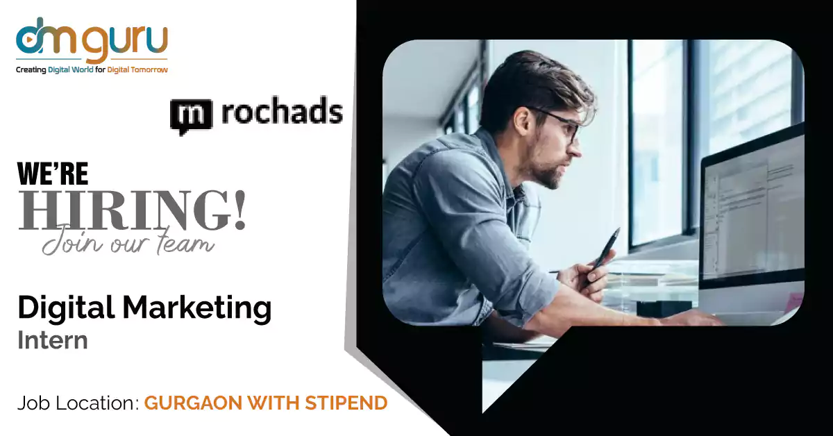  Digital Marketing Intern Job at Rochads Media Pvt Ltd